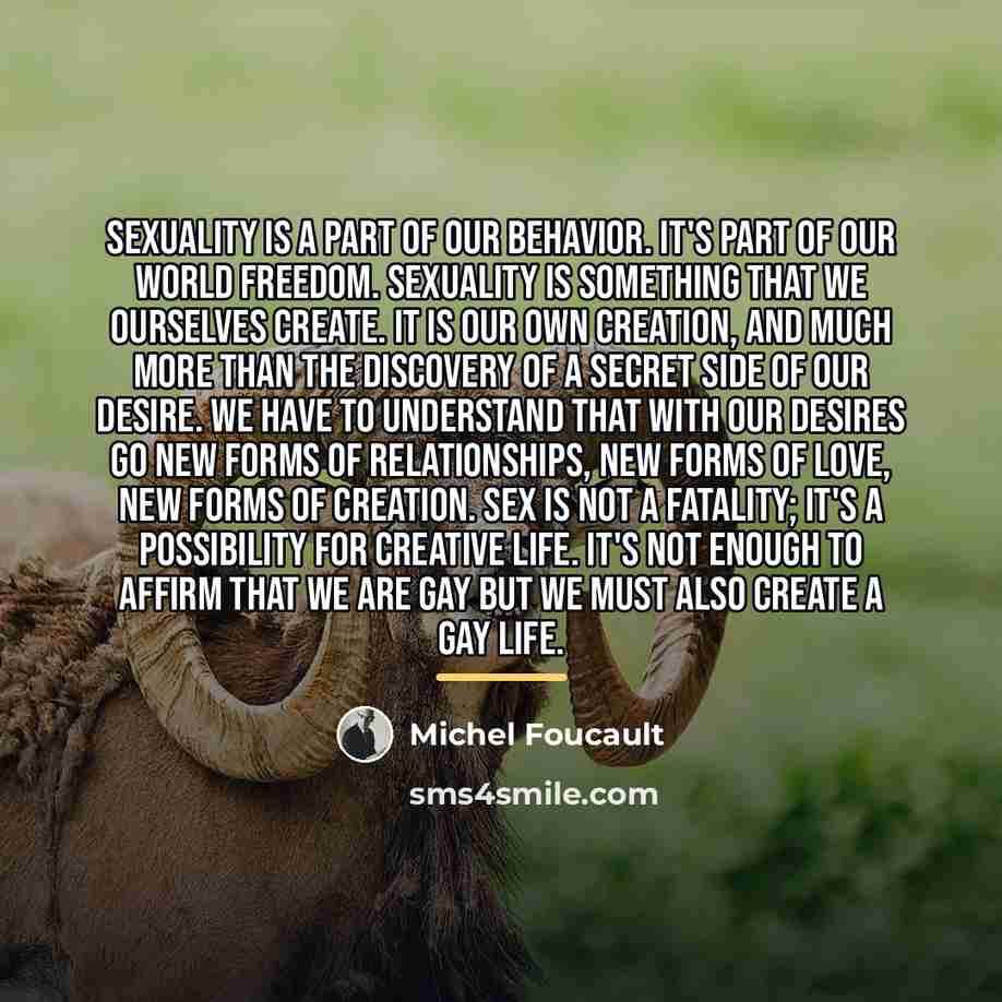 “Sexuality is a part of our behavior. It's part of…” quote by Michel Foucault