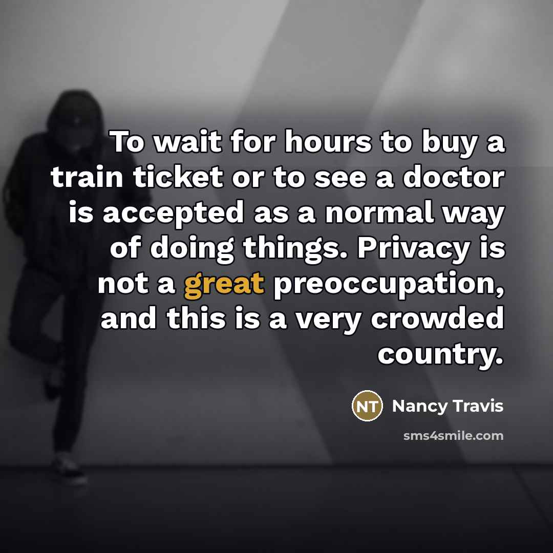 “To wait for hours to buy a train ticket or…” quote by Nancy Travis
