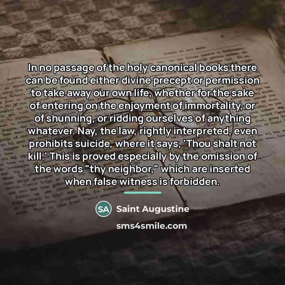 “In no passage of the holy canonical books there can…” quote by Saint Augustine