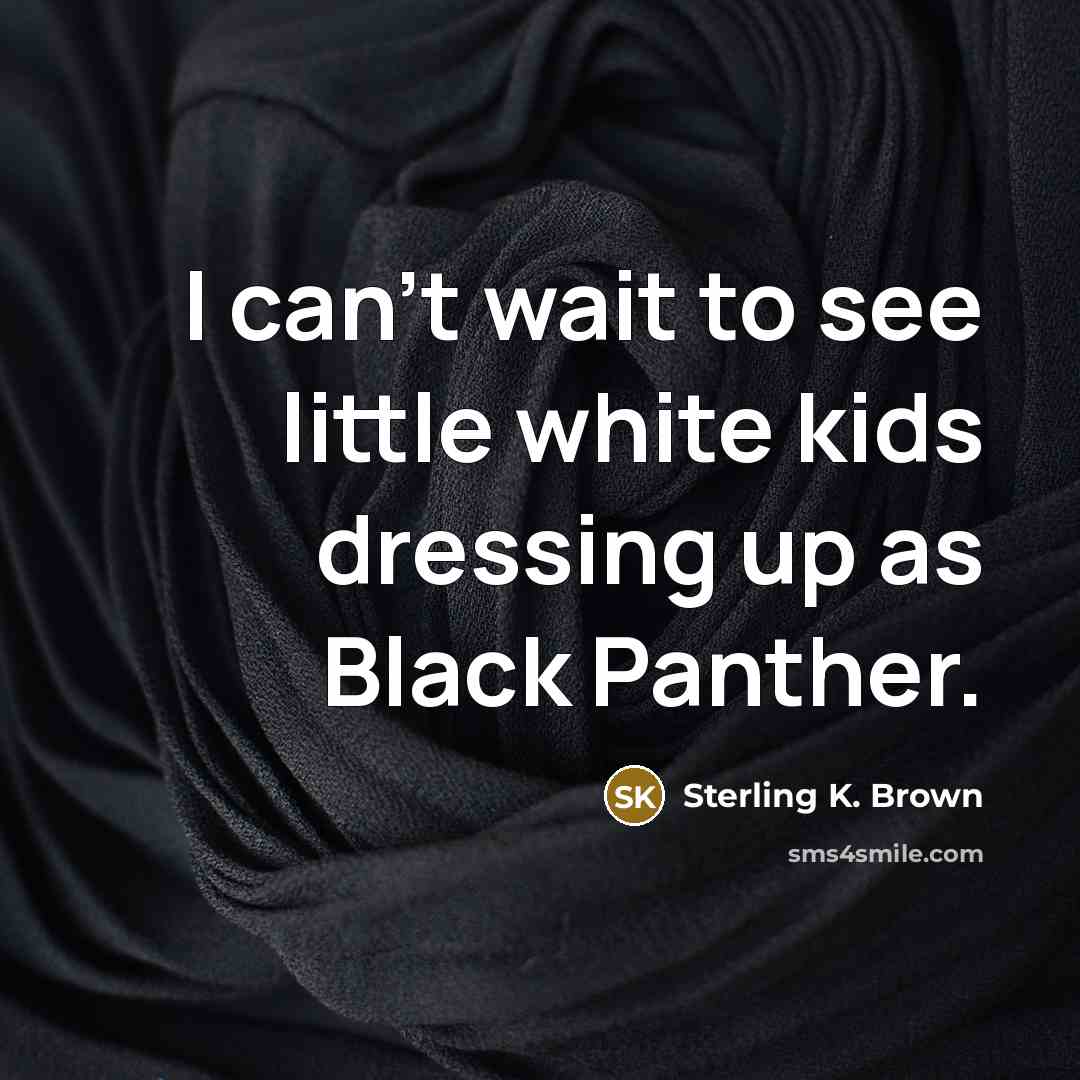 “I can't wait to see little white kids dressing up…” quote by Sterling K. Brown