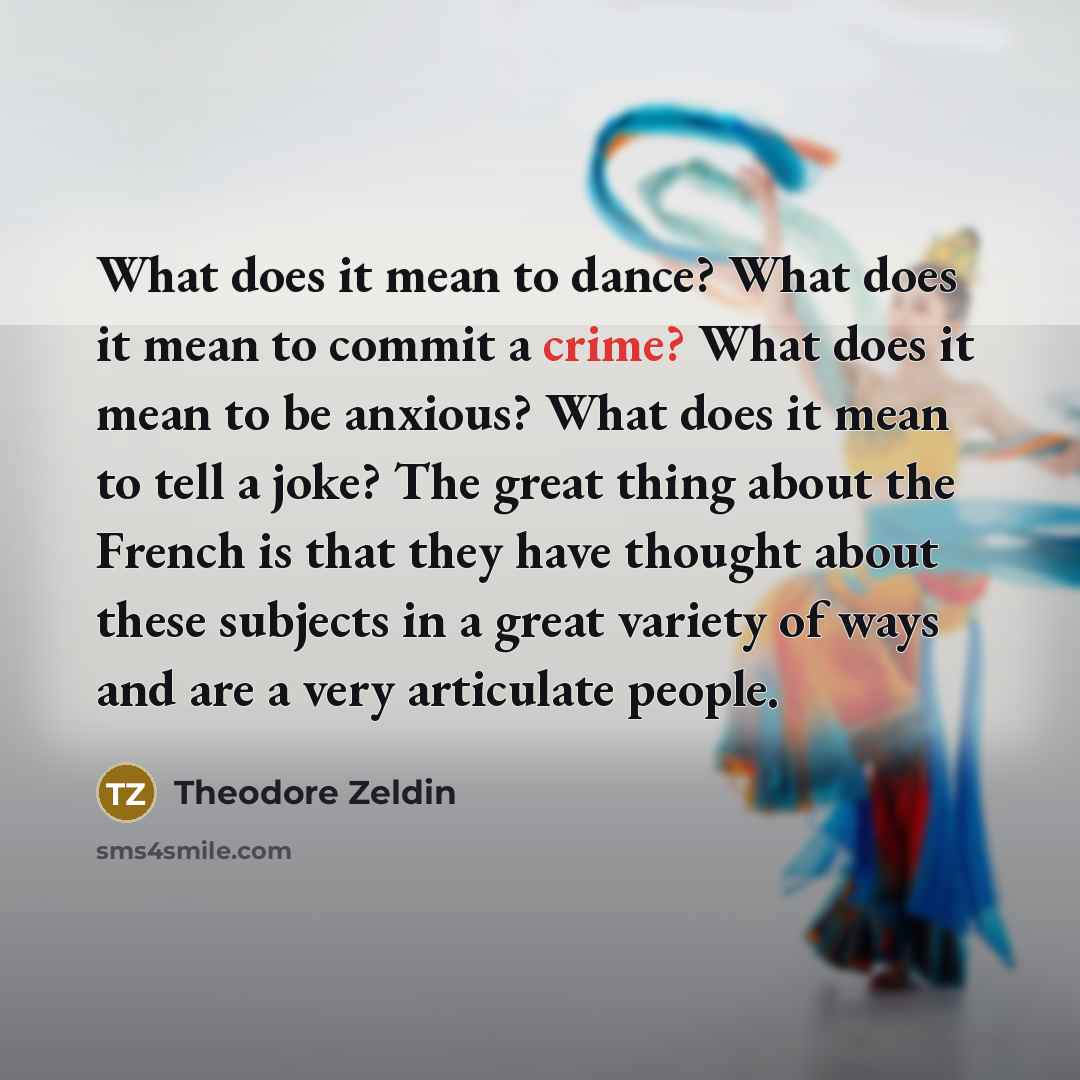 “What does it mean to dance? What does it mean…” quote by Theodore Zeldin