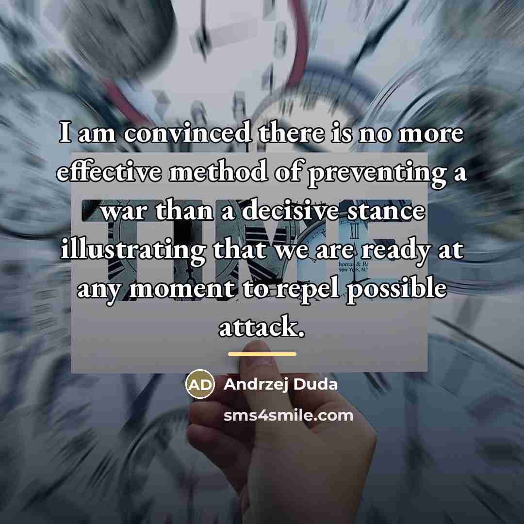 “I am convinced there is no more effective method of…” quote by Andrzej Duda