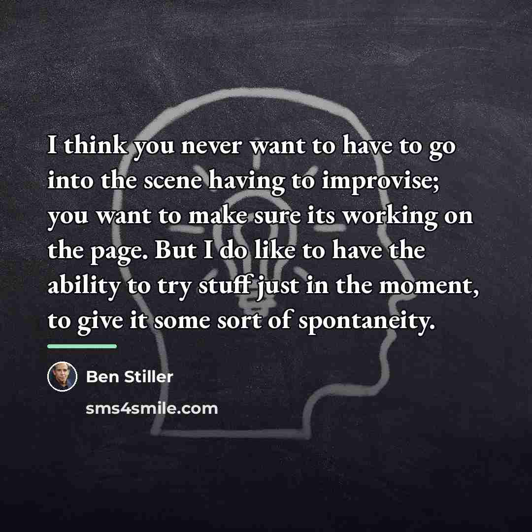 “I think you never want to have to go into…” quote by Ben Stiller