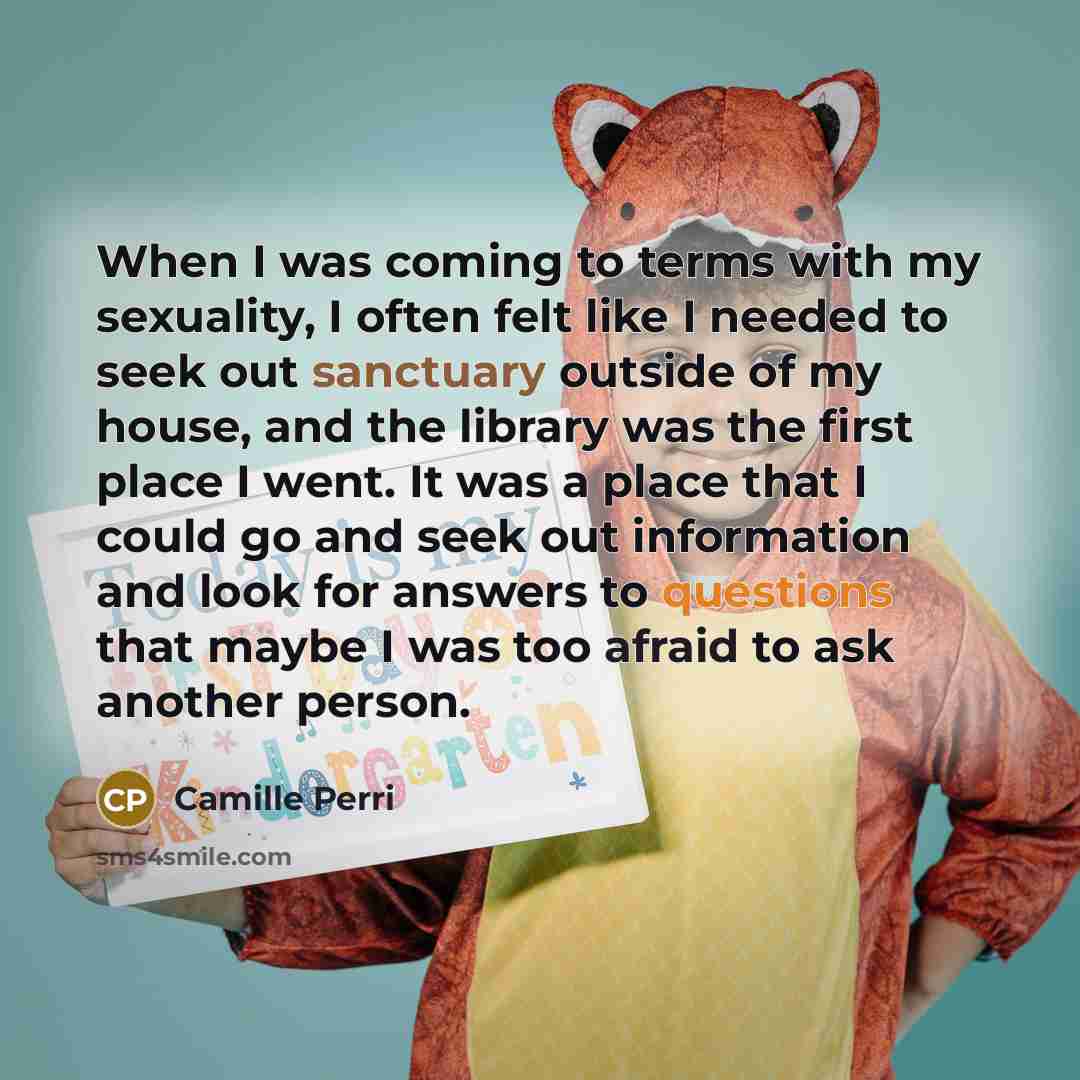 “When I was coming to terms with my sexuality, I…” quote by Camille Perri