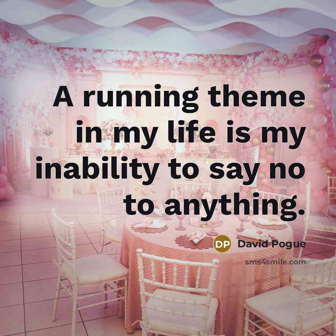 “A running theme in my life is my inability to…” quote by David Pogue