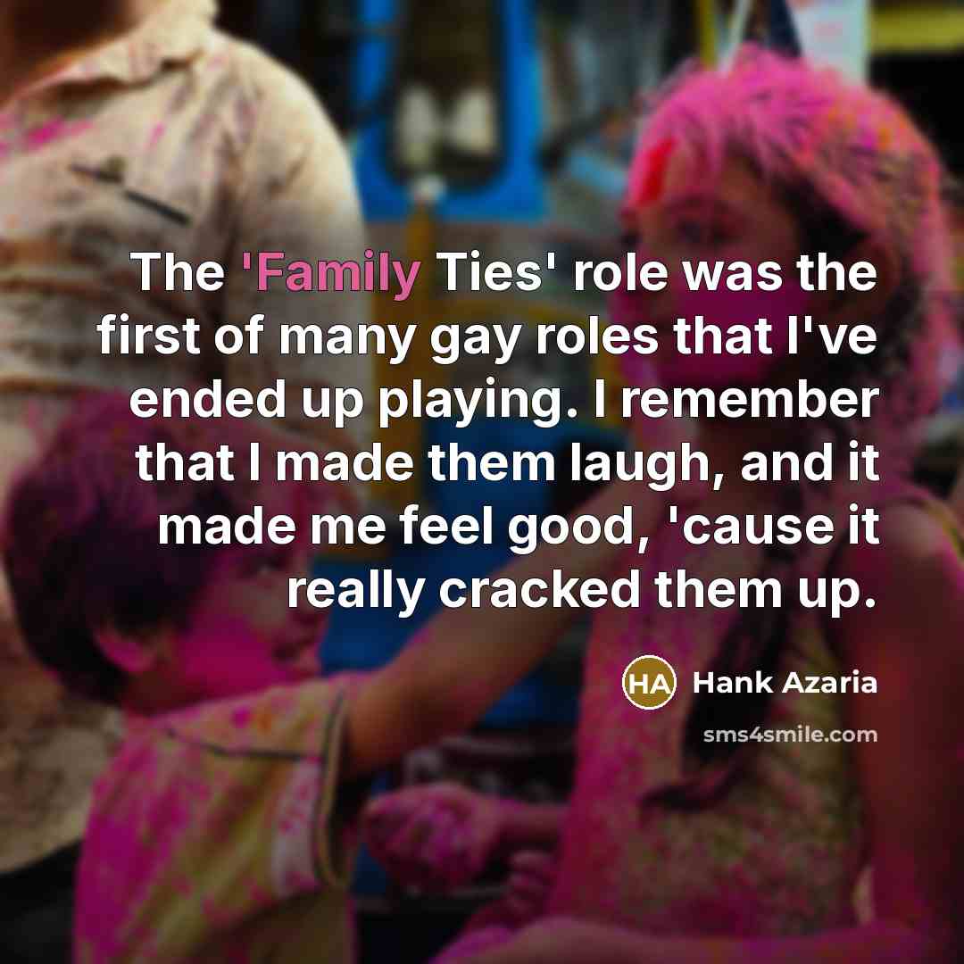 “The 'Family Ties' role was the first of many gay…” quote by Hank Azaria