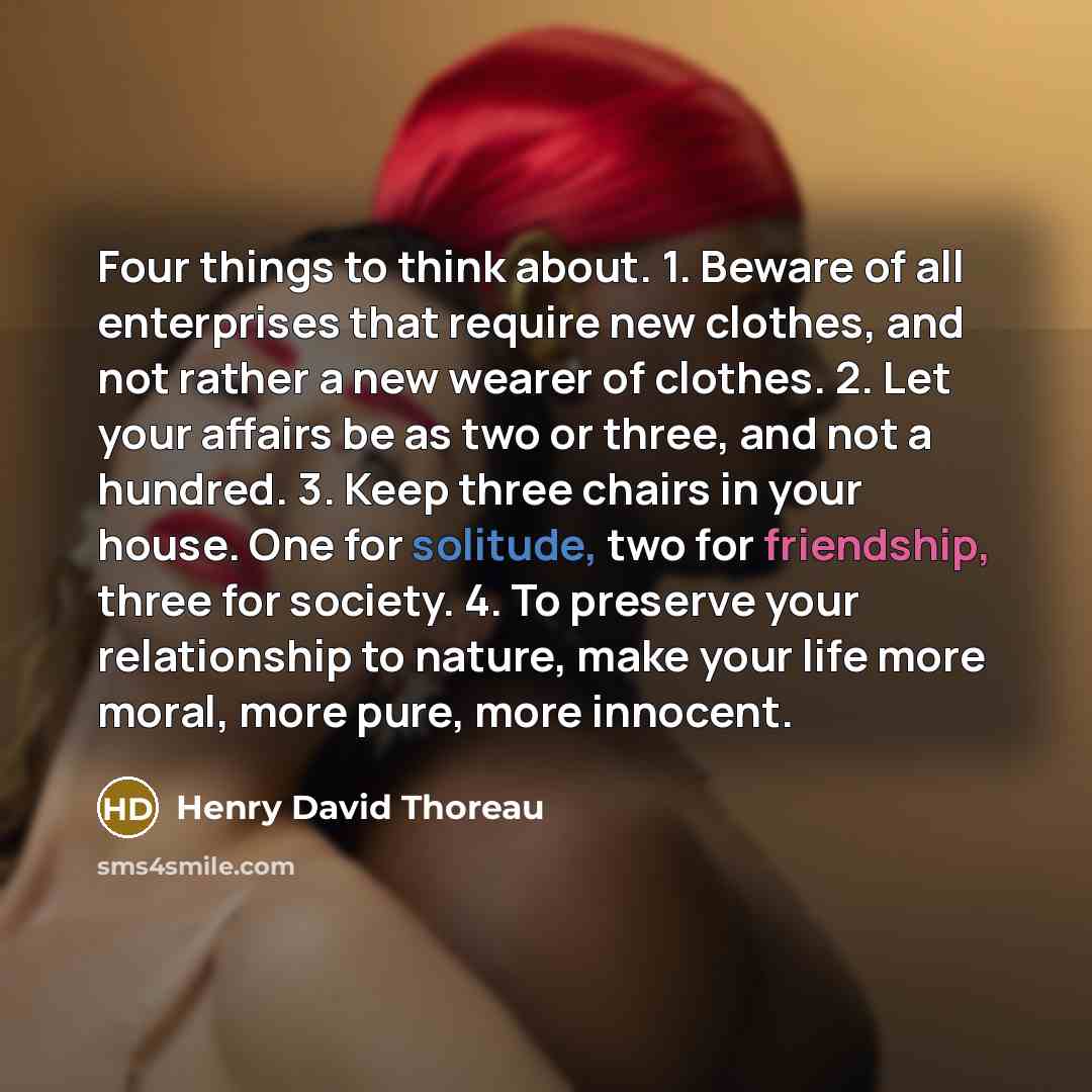 “Four things to think about. 1. Beware of all enterprises…” quote by Henry David Thoreau