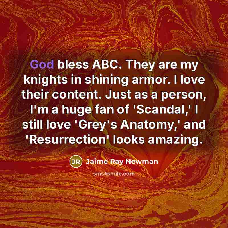 “God bless ABC. They are my knights in shining armor.…” quote by Jaime Ray Newman