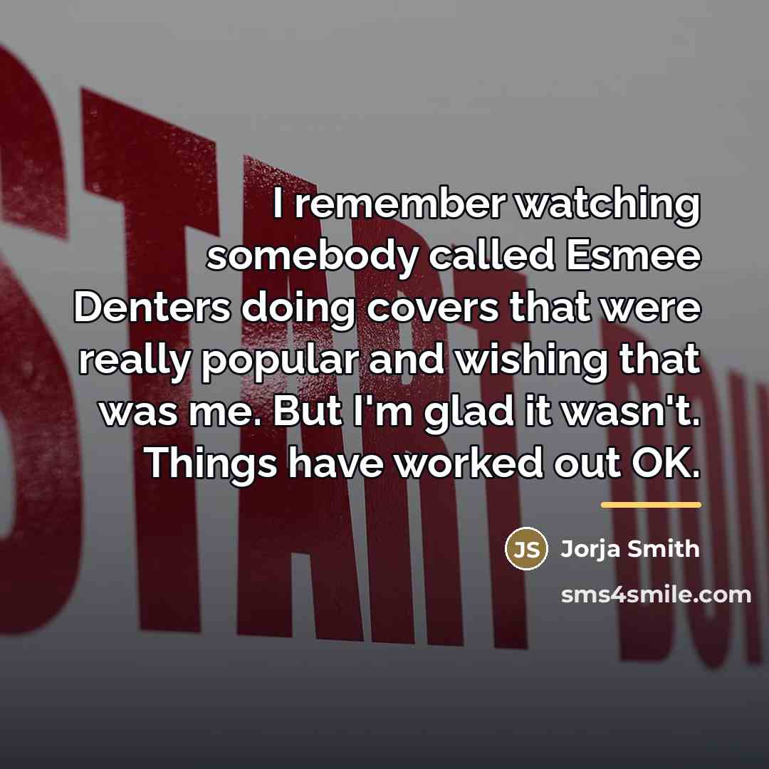 “I remember watching somebody called Esmee Denters doing covers that…” quote by Jorja Smith