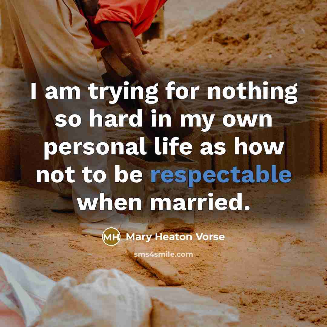 “I am trying for nothing so hard in my own…” quote by Mary Heaton Vorse