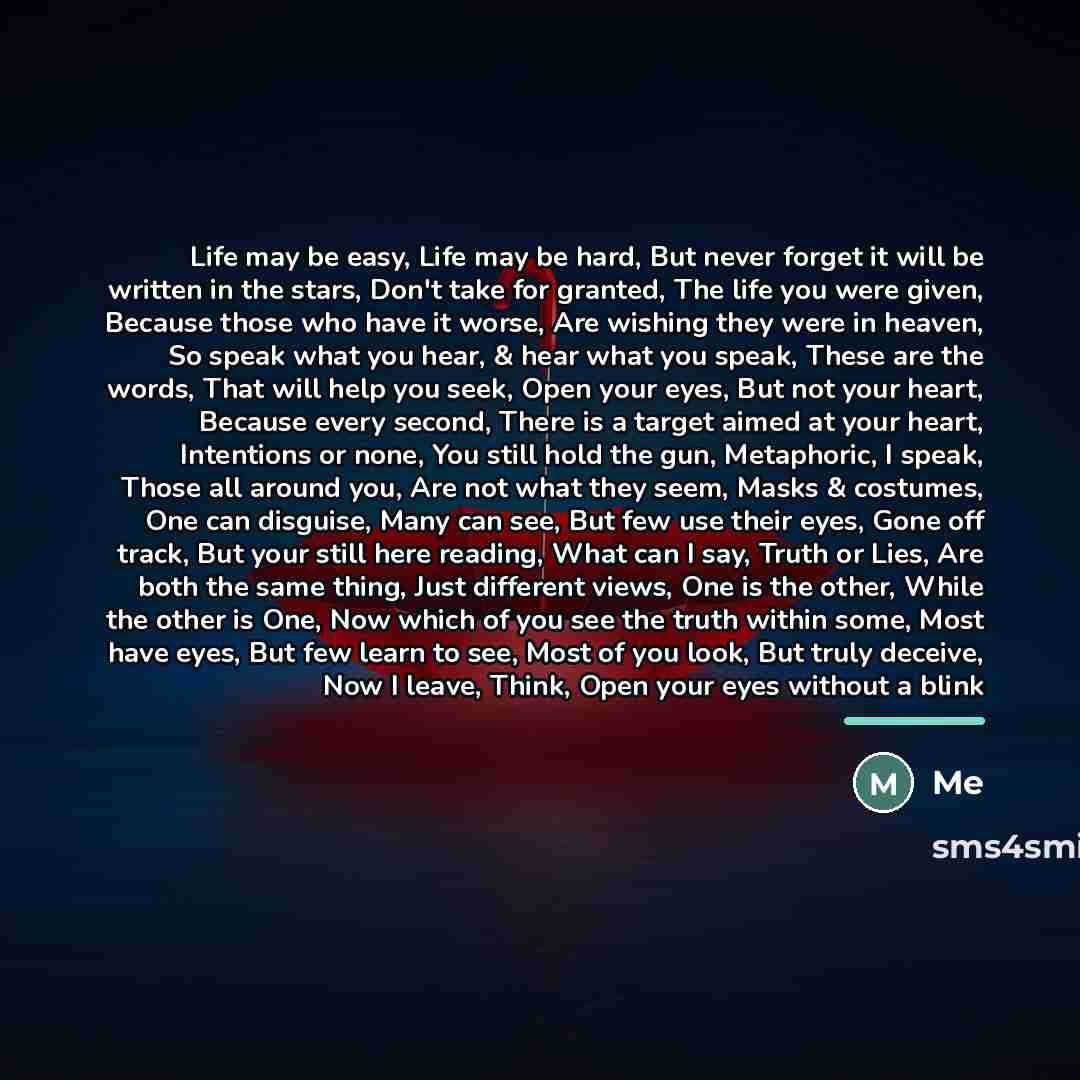 “Life may be easy, Life may be hard, But never…” quote by Me