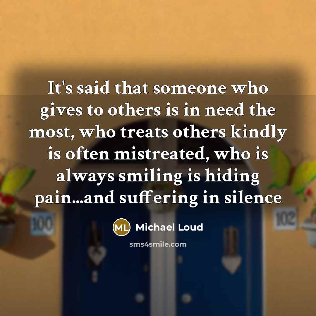 “It's said that someone who gives to others is in…” quote by Michael Loud