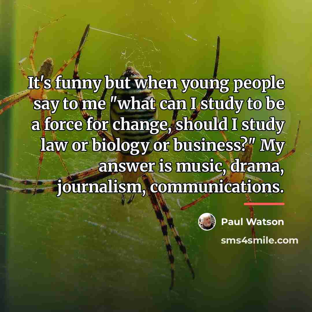 “It's funny but when young people say to me "what…” quote by Paul Watson