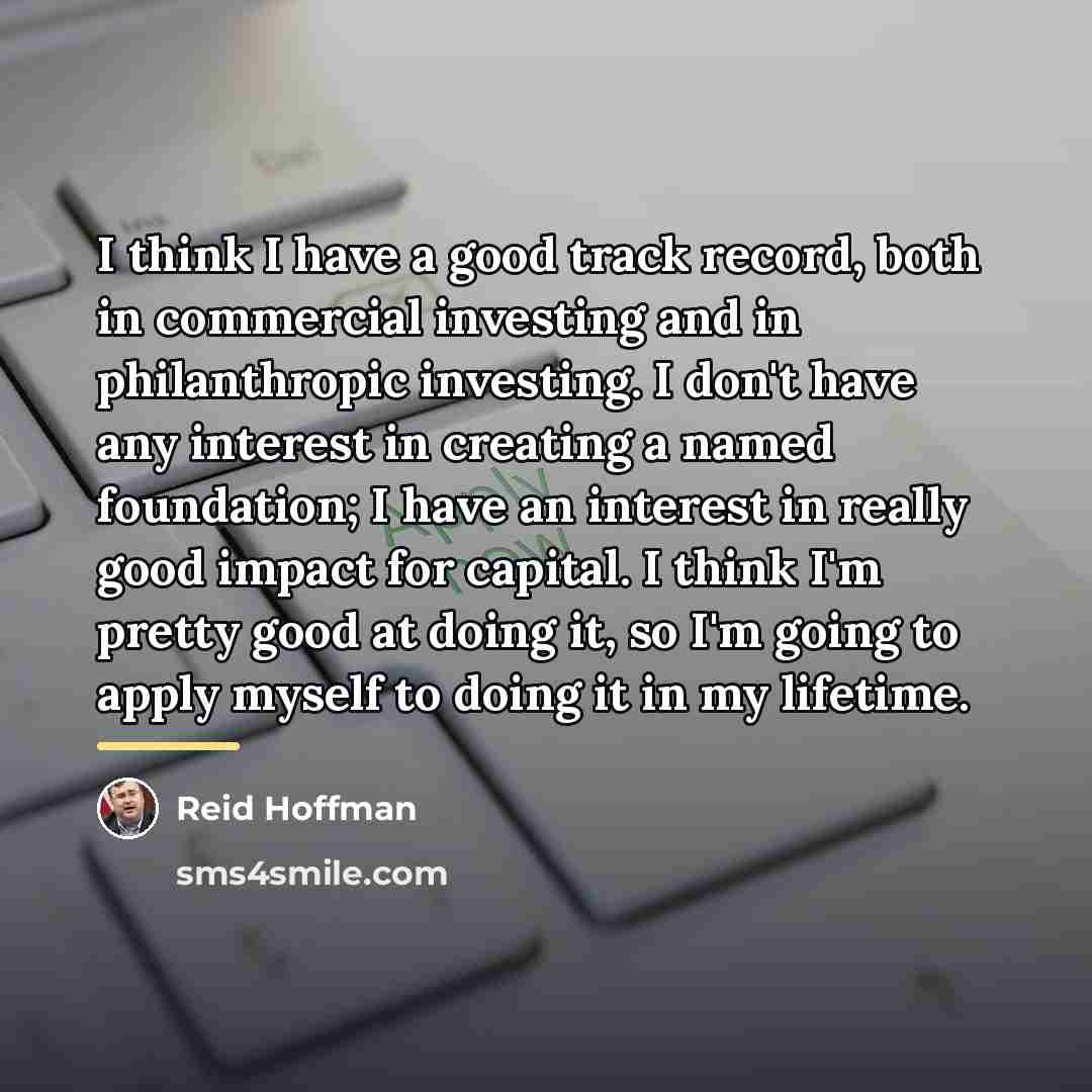 “I think I have a good track record, both in…” quote by Reid Hoffman