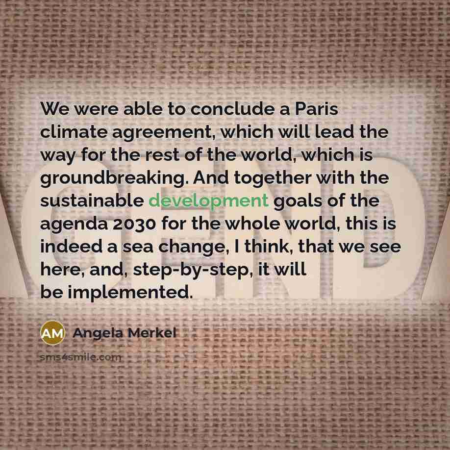 “We were able to conclude a Paris climate agreement, which…” quote by Angela Merkel