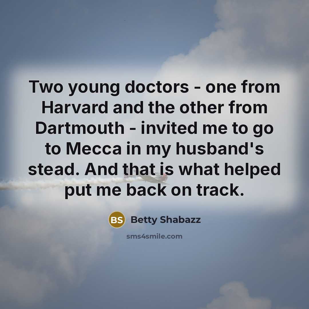 “Two young doctors - one from Harvard and the other…” quote by Betty Shabazz