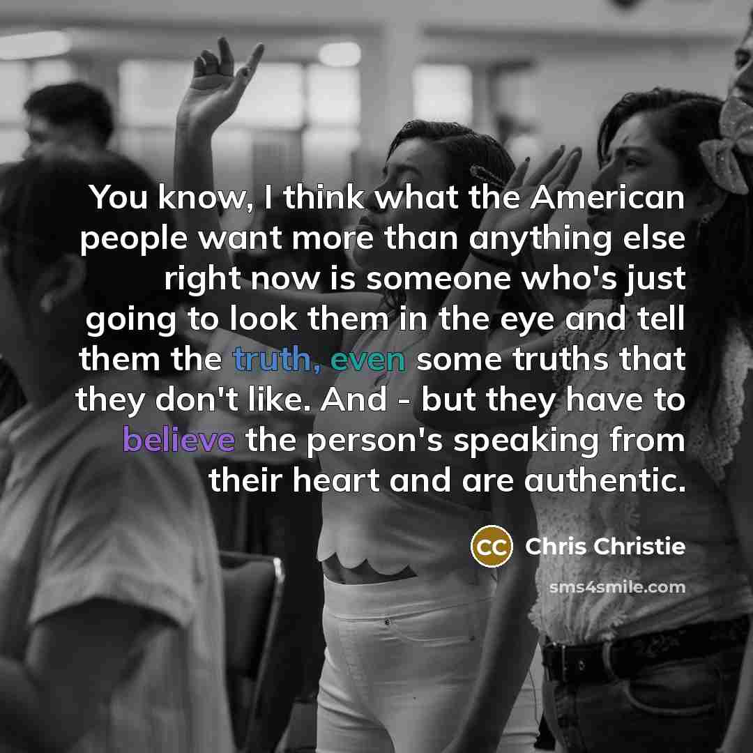 “You know, I think what the American people want more…” quote by Chris Christie
