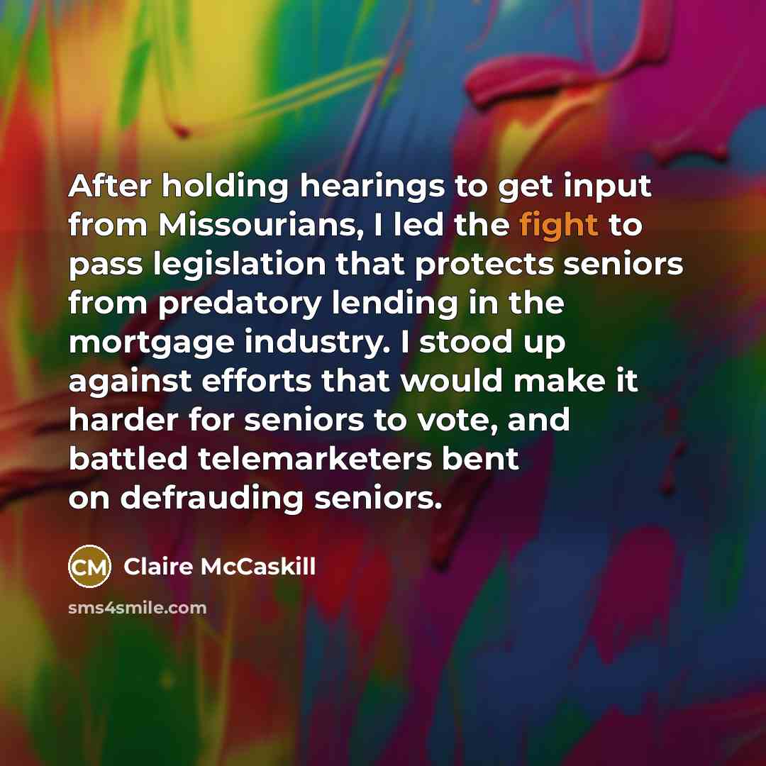 “After holding hearings to get input from Missourians, I led…” quote by Claire McCaskill