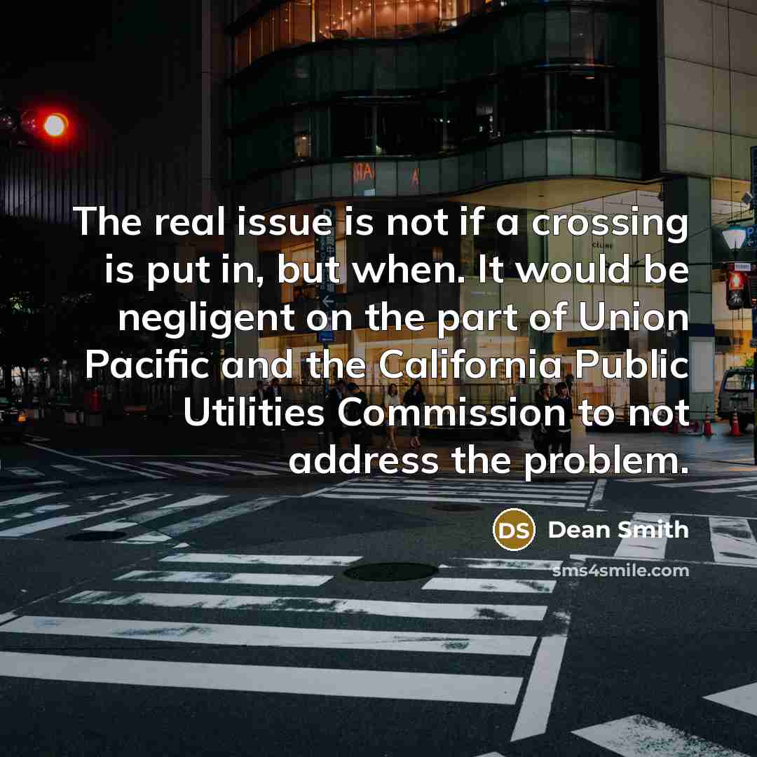 “The real issue is not if a crossing is put…” quote by Dean Smith