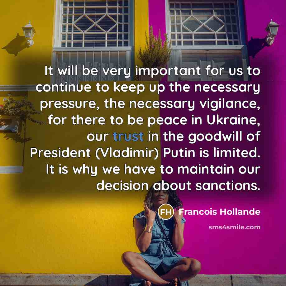 “It will be very important for us to continue to…” quote by Francois Hollande