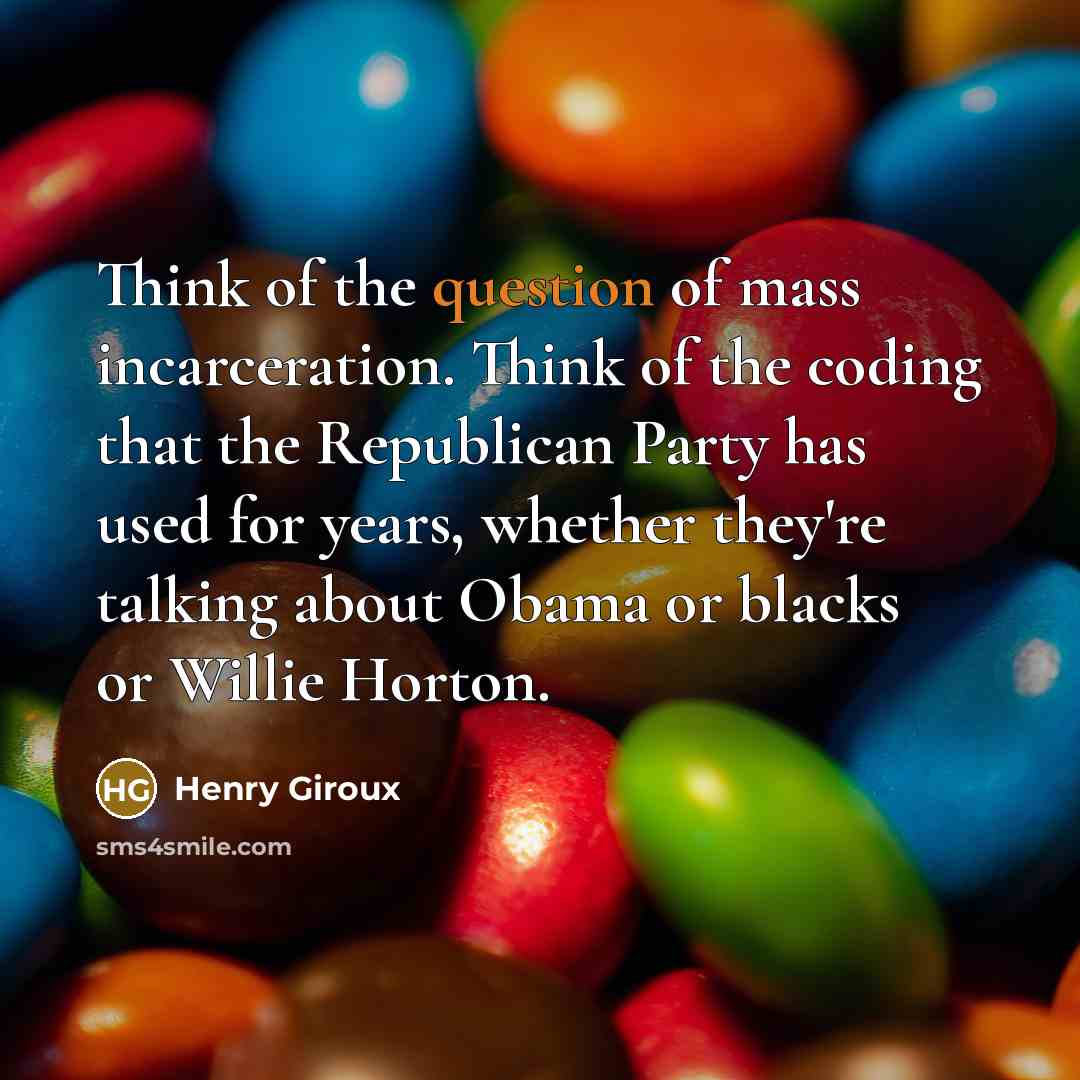 “Think of the question of mass incarceration. Think of the…” quote by Henry Giroux