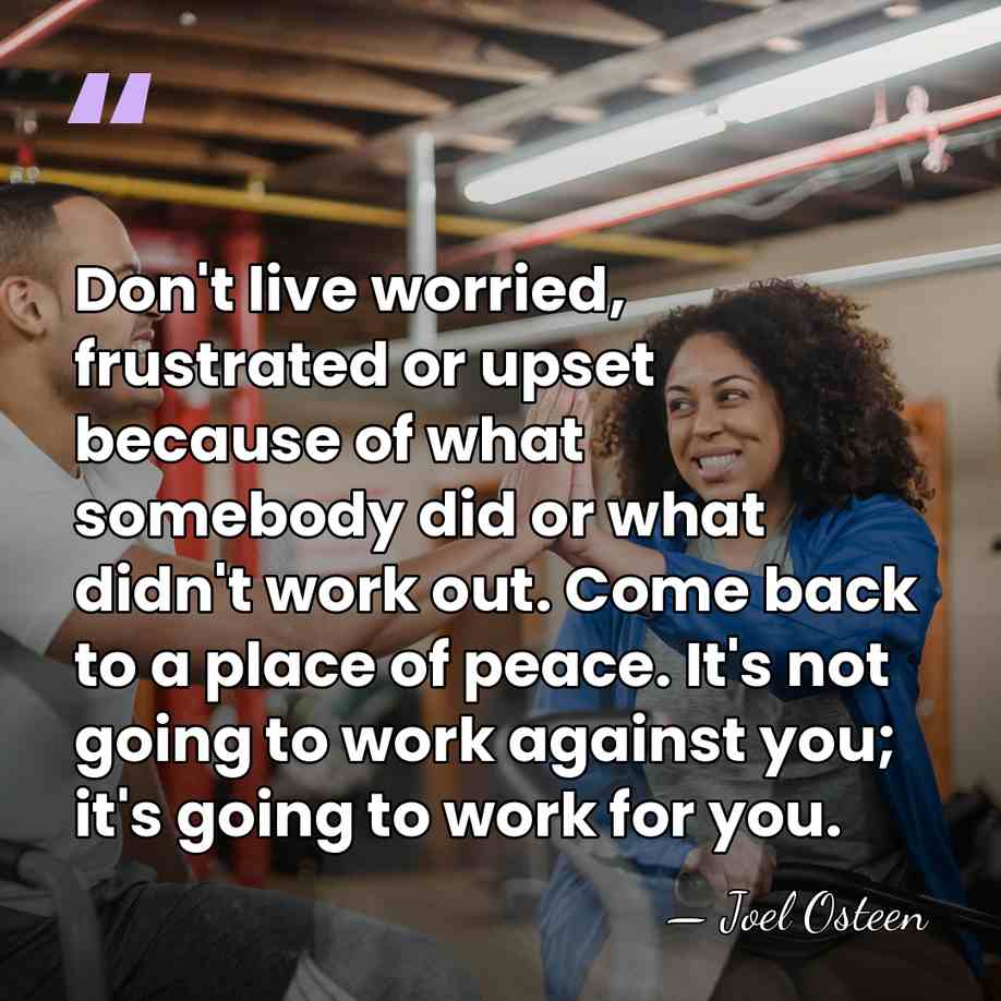 Don't live worried, frustrated or upset because of what somebody did or&hellip; - Joel Osteen