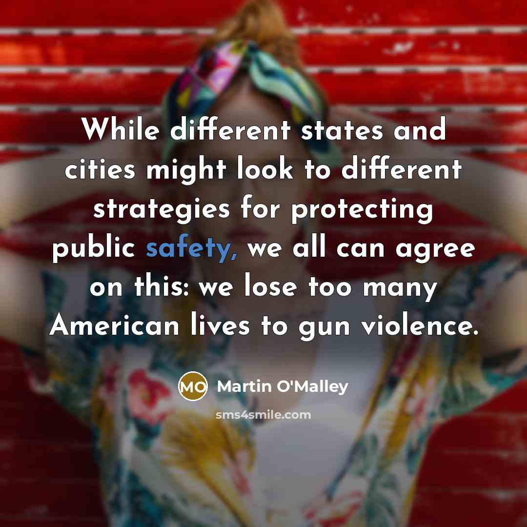 “While different states and cities might look to different strategies…” quote by Martin O'Malley