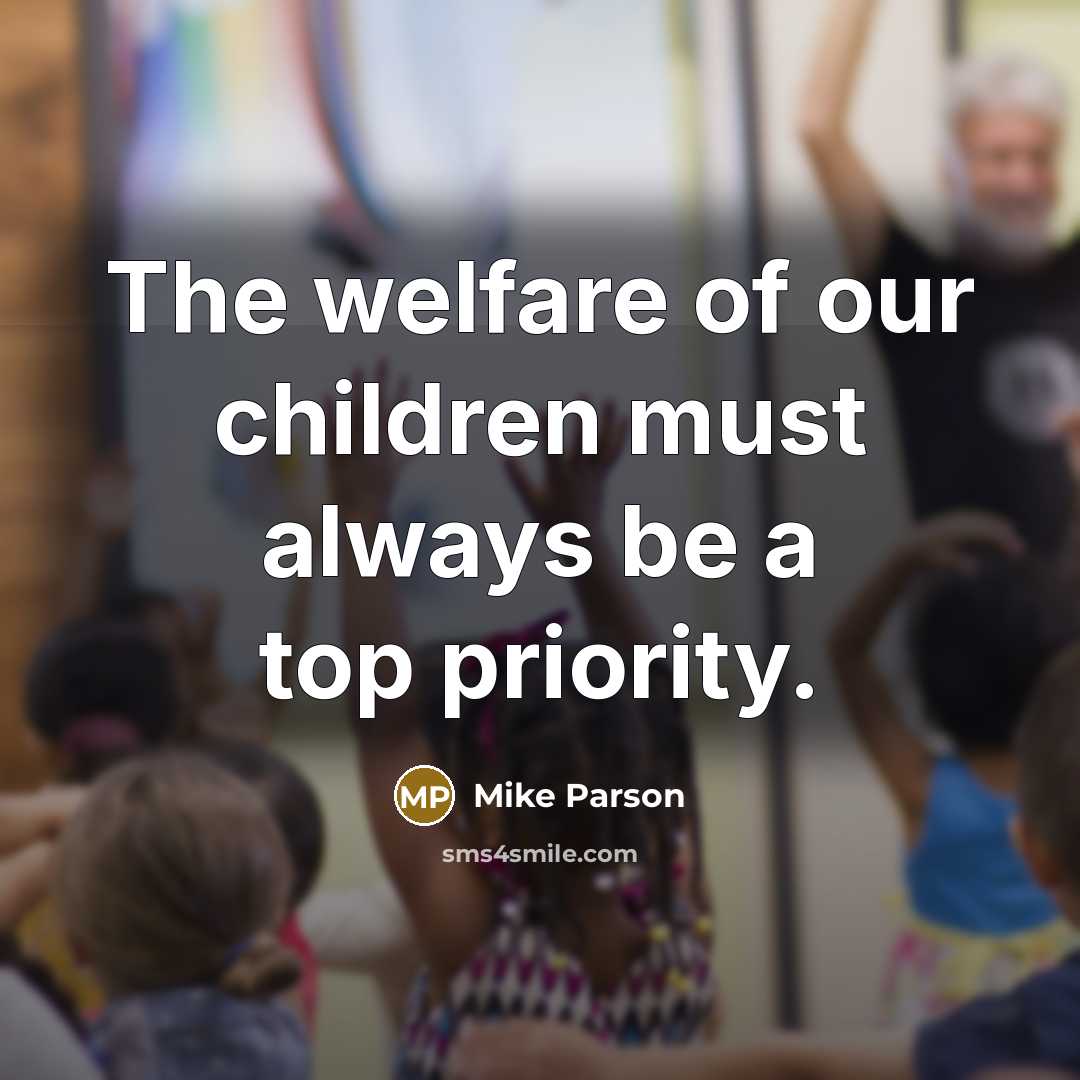 “The welfare of our children must always be a top…” quote by Mike Parson