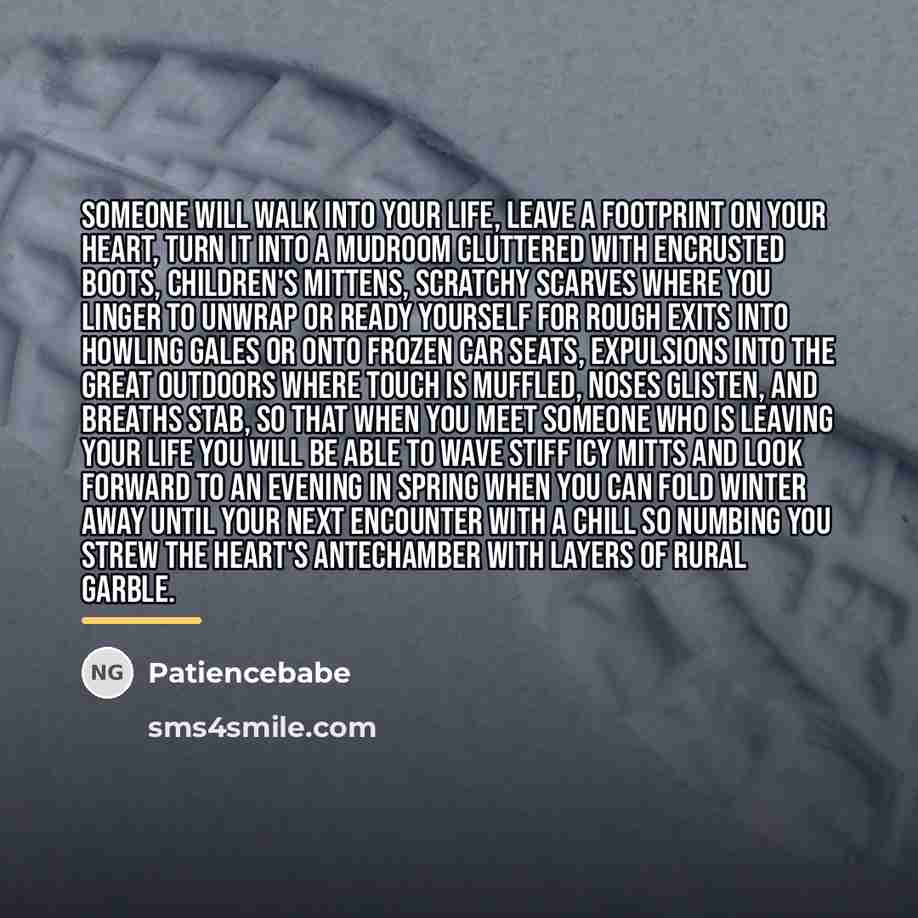 “Someone will walk into your life, Leave a footprint on…” quote by Patiencebabe