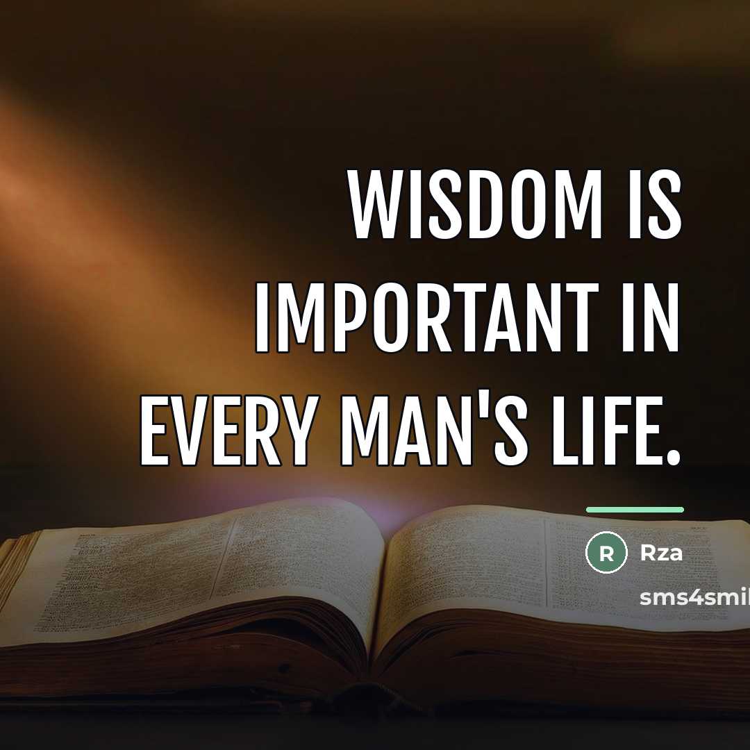 “Wisdom is important in every man's life.…” quote by Rza