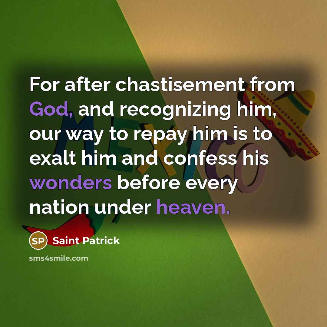 “For after chastisement from God, and recognizing him, our way…” quote by Saint Patrick