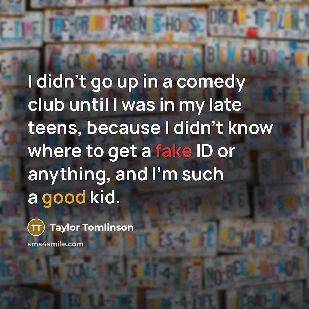 “I didn't go up in a comedy club until I…” quote by Taylor Tomlinson