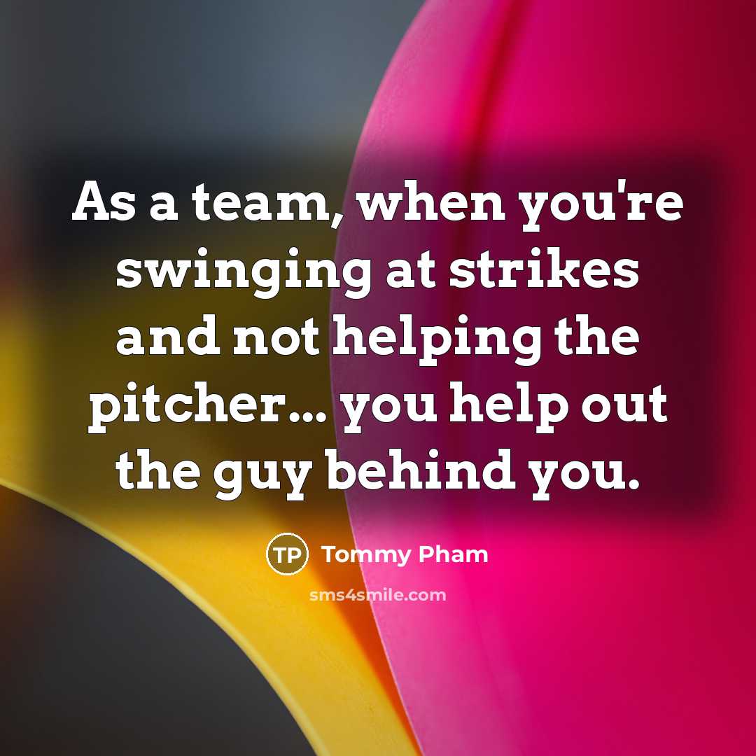“As a team, when you're swinging at strikes and not…” quote by Tommy Pham
