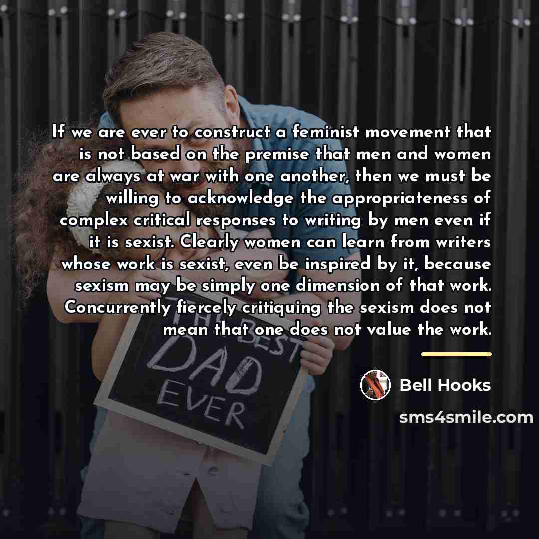 “If we are ever to construct a feminist movement that…” quote by Bell Hooks