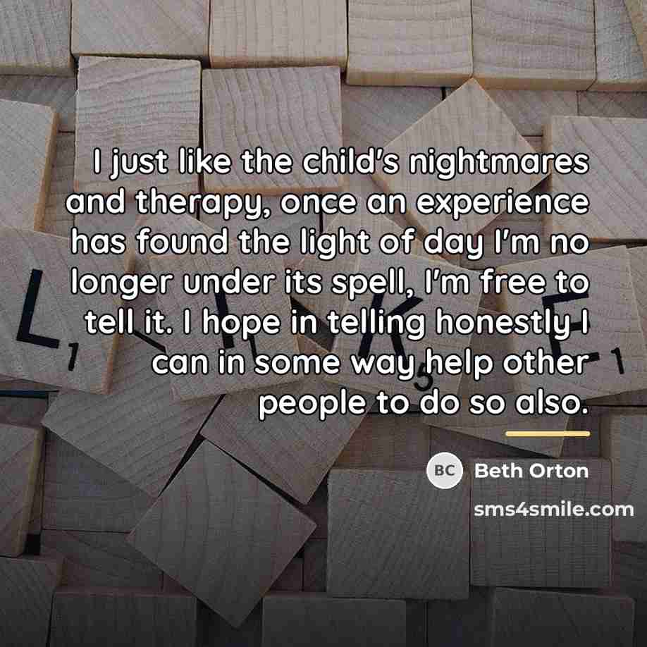 “I just like the child's nightmares and therapy, once an…” quote by Beth Orton