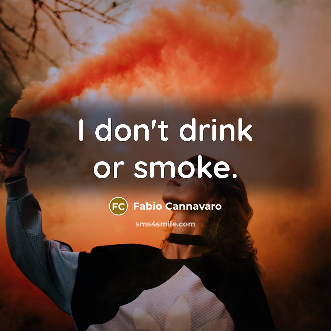 “I don't drink or smoke.…” quote by Fabio Cannavaro