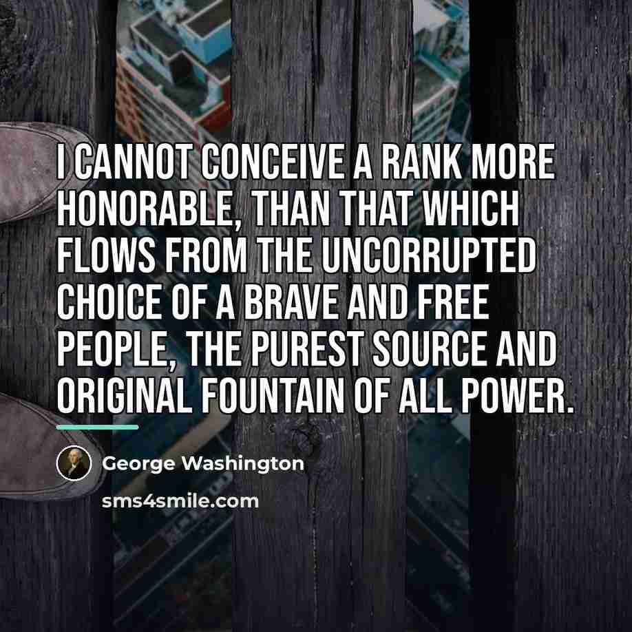 “I cannot conceive a rank more honorable, than that which…” quote by George Washington