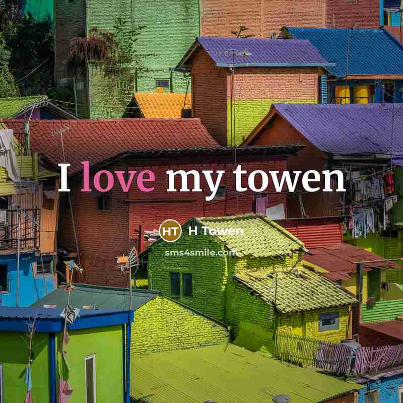 “I love my towen” quote by H Towen