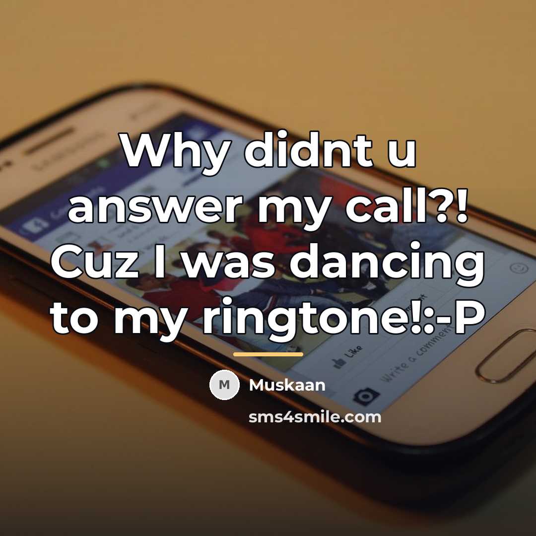 “Why didnt u answer my call?! Cuz I was dancing…” quote by Muskaan