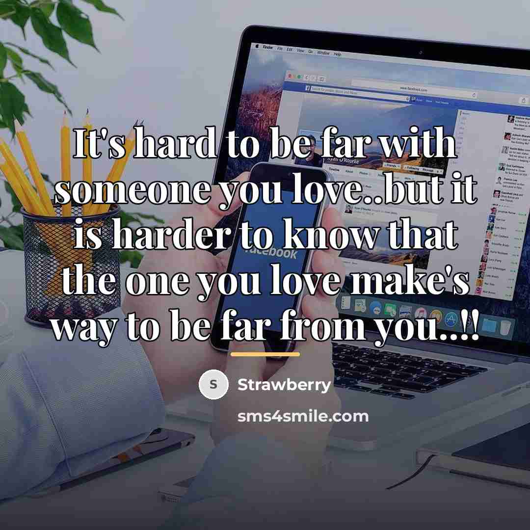 “It's hard to be far with someone you love..but it…” quote by Strawberry