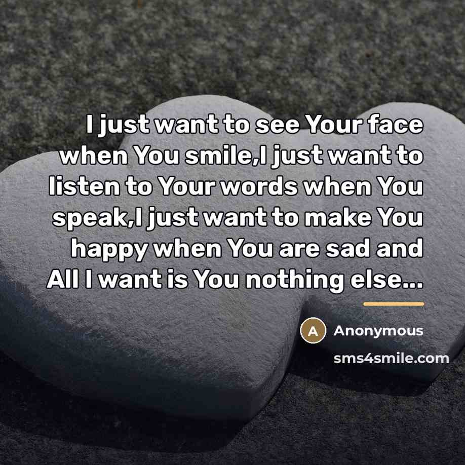 “I just want to see Your face when You smile,I…” quote by Anonymous