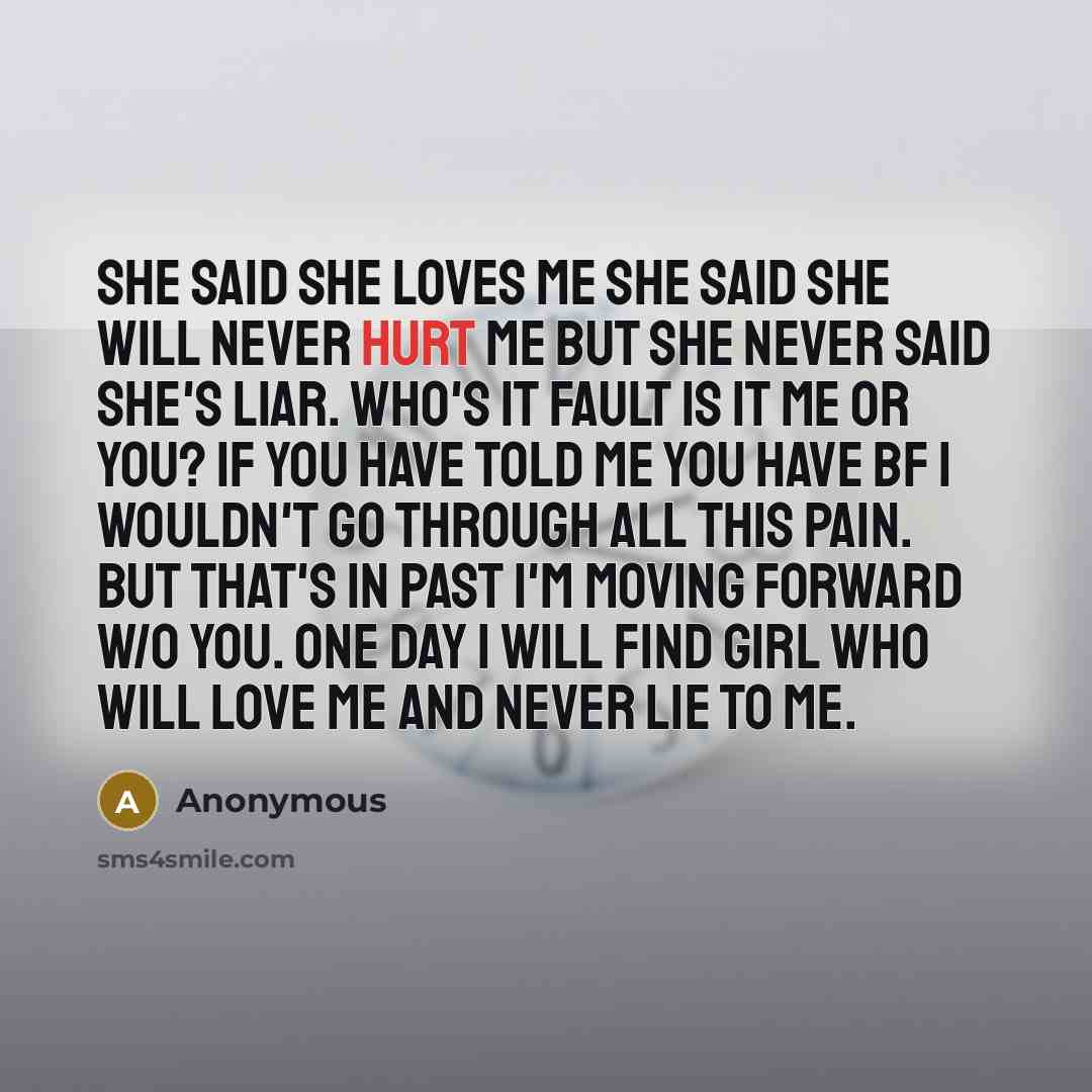 “She said she loves me she said she will never…” quote by Anonymous