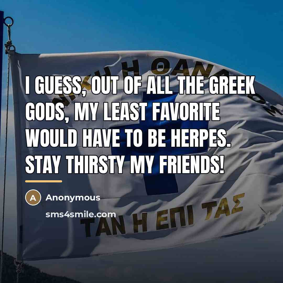 “I guess, out of all the Greek gods, my least…” quote by Anonymous