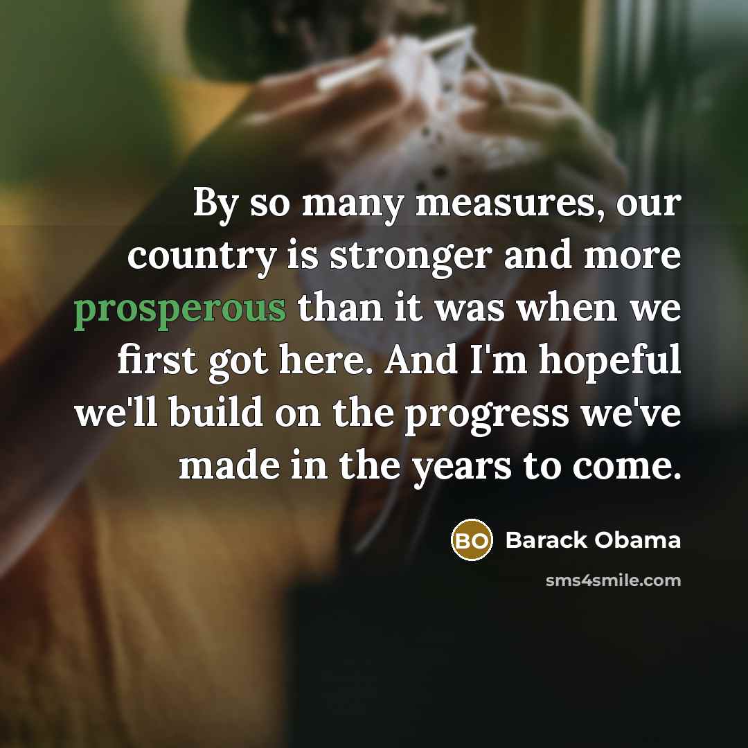 “By so many measures, our country is stronger and more…” quote by Barack Obama