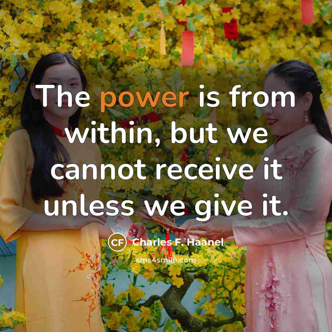 “The power is from within, but we cannot receive it…” quote by Charles F. Haanel