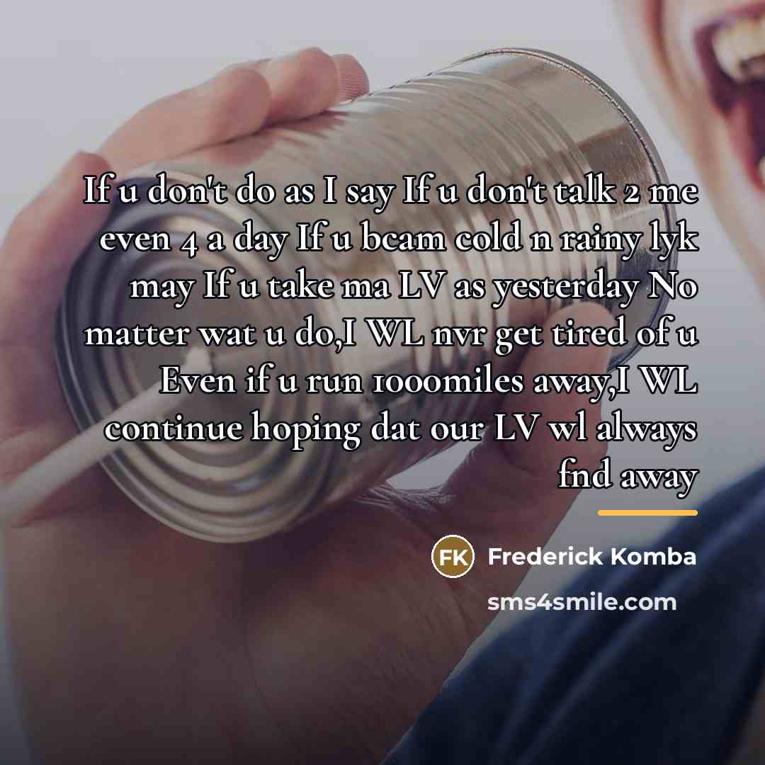“If u don't do as I say If u don't…” quote by Frederick Komba