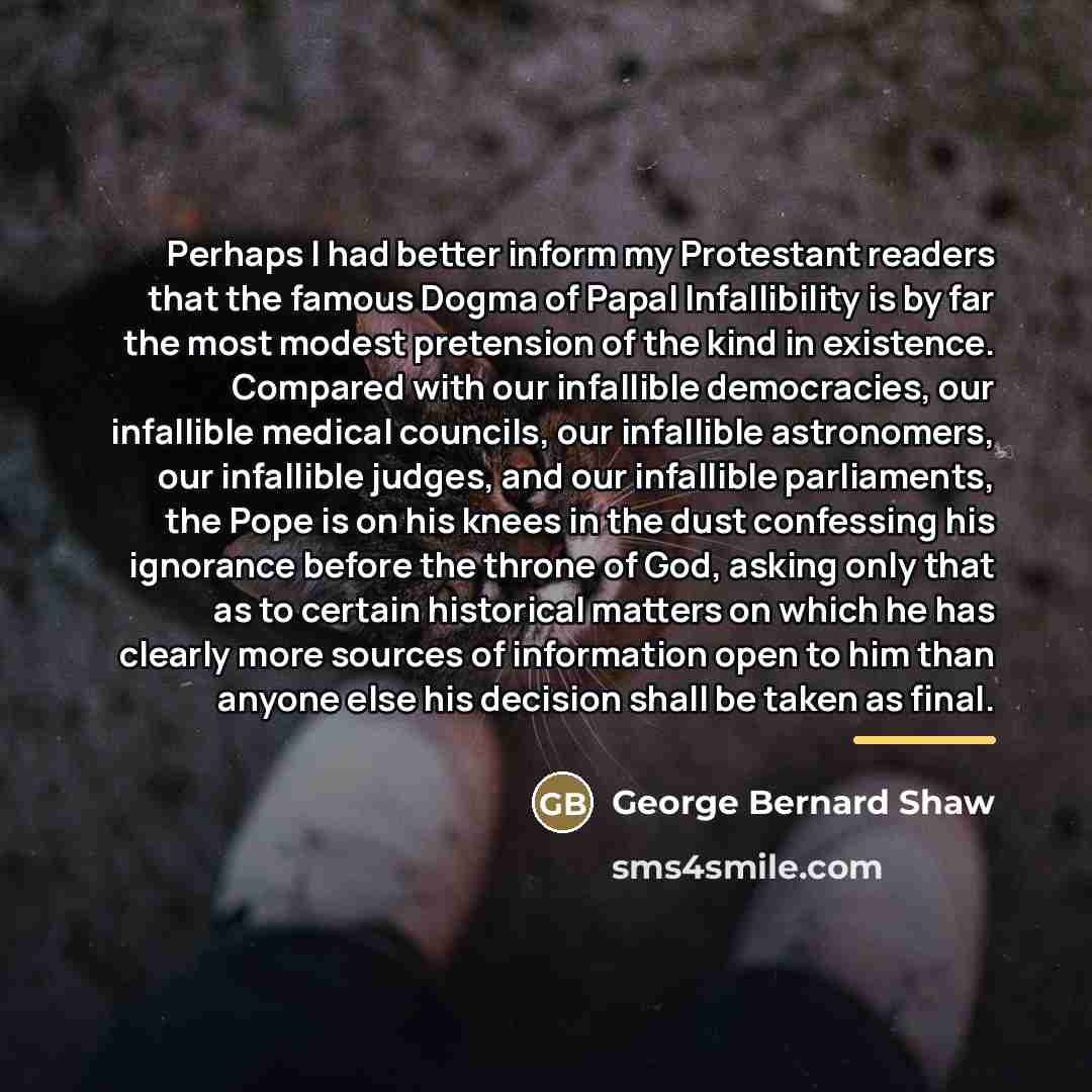“Perhaps I had better inform my Protestant readers that the…” quote by George Bernard Shaw