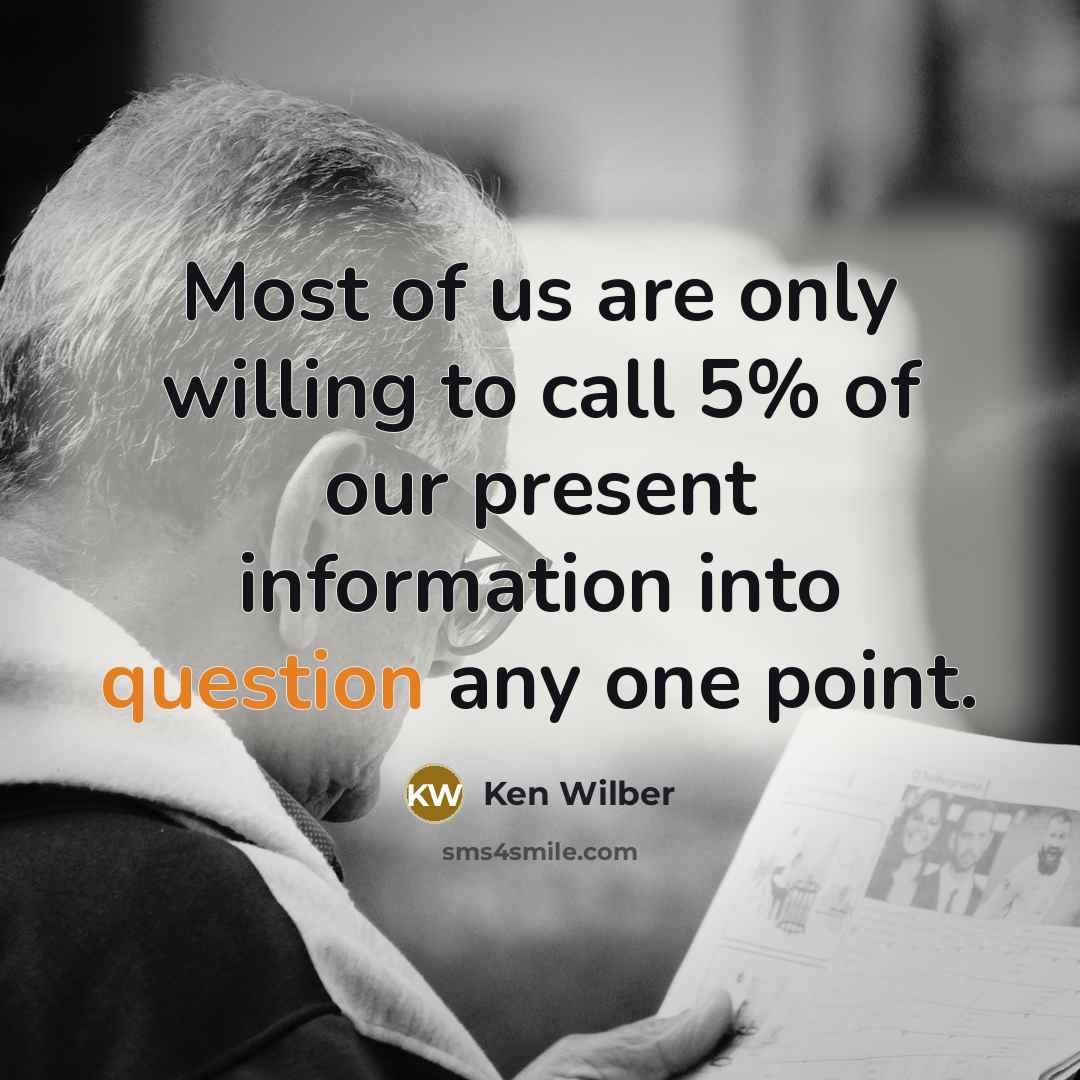 “Most of us are only willing to call 5% of…” quote by Ken Wilber