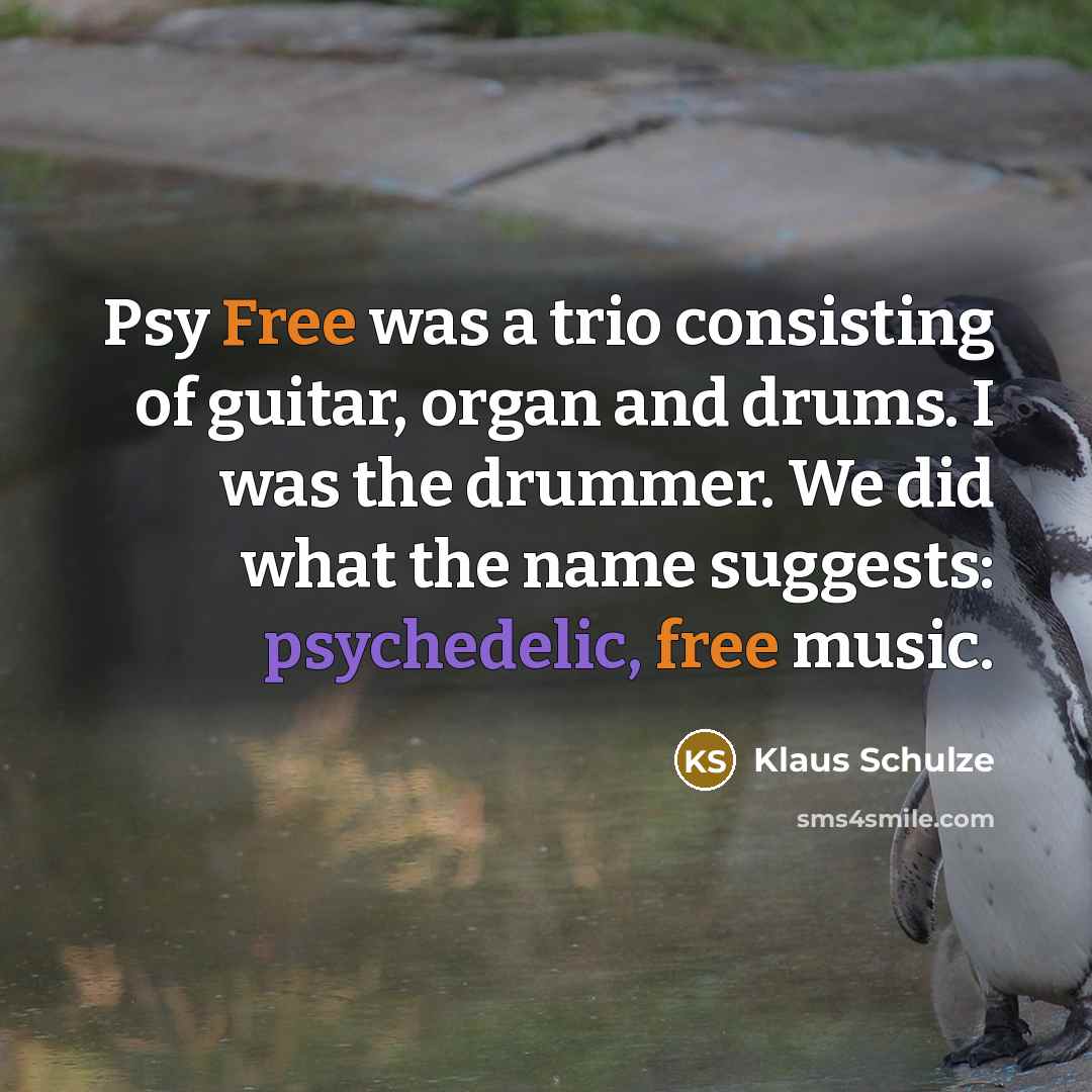 “Psy Free was a trio consisting of guitar, organ and…” quote by Klaus Schulze