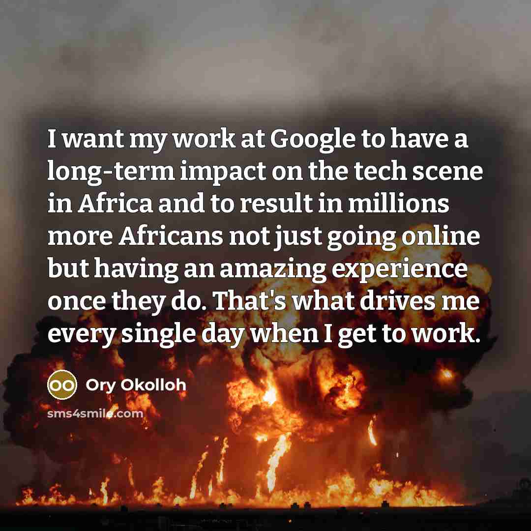 “I want my work at Google to have a long-term…” quote by Ory Okolloh
